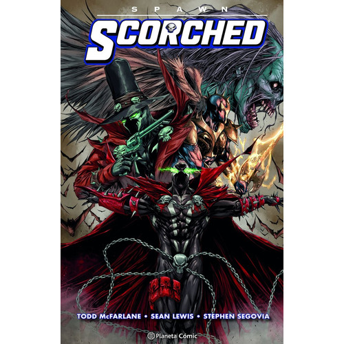 Spawn: Scorched Nãâº 02, De Mcfarlane, Todd. Editorial Planeta Cómic, Tapa Dura En Español