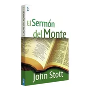 El Sermon Del Monte - John Stott