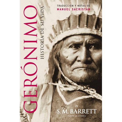 Libro Geronimo. Historia De Su Vida - Barrett, S.m.