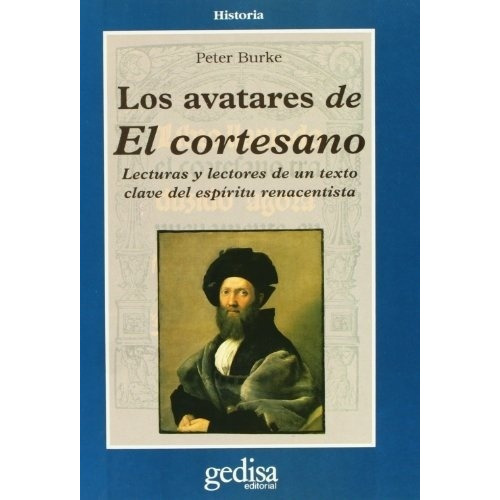 Avatares De El Cortesano, Los, De Peter Burke. Editorial Gedisa En Español