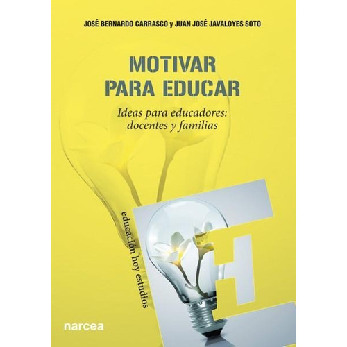 Motivar Para Educar, José Carrasco, Narcea