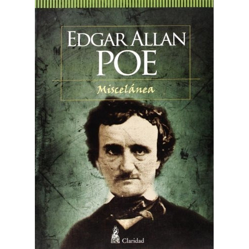 Miscelánea, De Edgar Allan Poe. Editorial Claridad, Tapa Blanda En Español