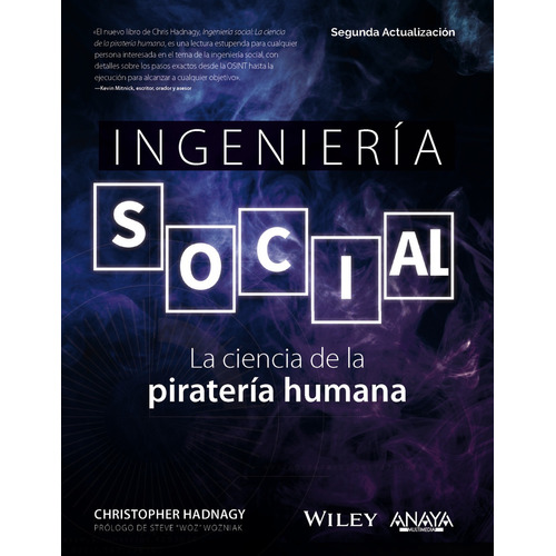 Ingeniería social. La ciencia de la piratería humana, de HADNAGY, CHRISTOPHER., vol. 0. Editorial Anaya Multimedia, tapa blanda en español, 2023
