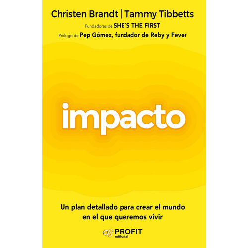 Impacto, De Brandt, Christen; Tibbetts, Tammy. Editorial Profit, Tapa Blanda En Español, 2021