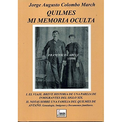 Quilmes Mi Memoria Oculta - Jorge Colombo