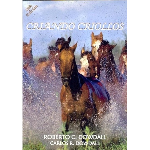 Libro - Criando Criollos - 2da.edicion