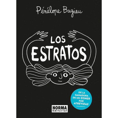 Los estratos, de PÉNÉLOPE BAGIEU. Editorial NORMA EDITORIAL, S.A., tapa dura en español