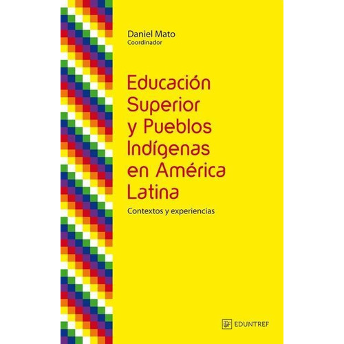 Educacion Superior Y Pueblos Indigenas En America Latina - D