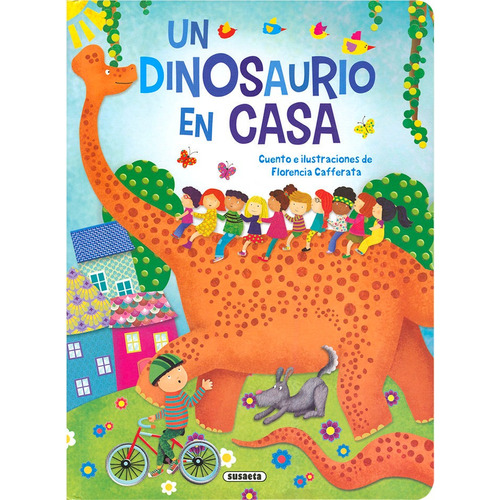 Un Dinosaurio En Casa, De Cafferata, Florencia. Editorial Susaeta En Español