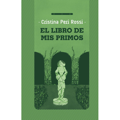 Libro: El Libro De Mis Primos / Cristina Peri Rossi