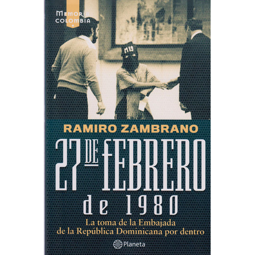 27 De Febrero De 1980, De Ramiro Zambrano Cárdenas. Editorial Planeta, Tapa Blanda En Español