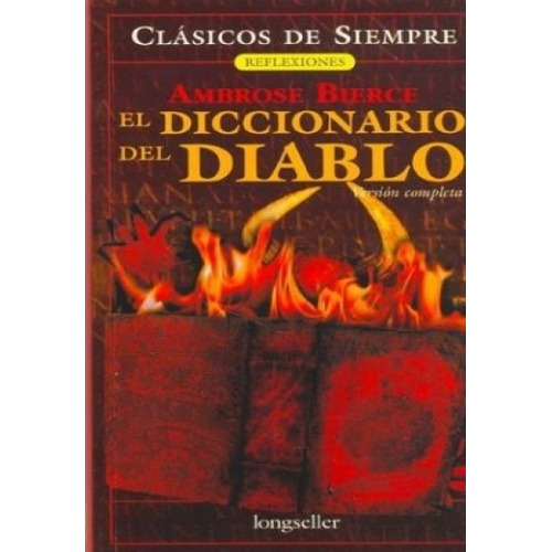 El Diccionario Del Diablo - Ambrose Bierce