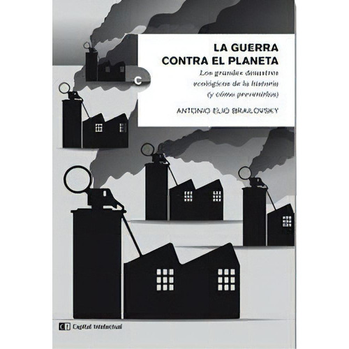 La Guerra Contra El Pla - Antonio Elio Brailovsky, De Antonio Elio Brailovsky. Editorial Ci Capital Intelectual En Español