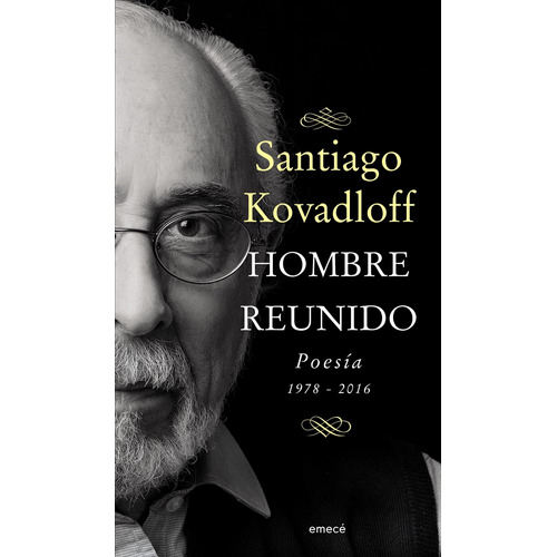 Hombre Reunido De Santiago Kovadloff - Emecé