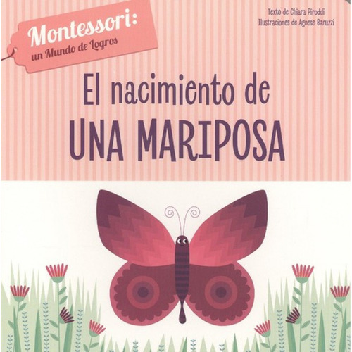El Nacimiento De Una Mariposa - Montessori Un Mundo De Logro