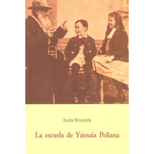 La Escuela De Yasnaia Poliana