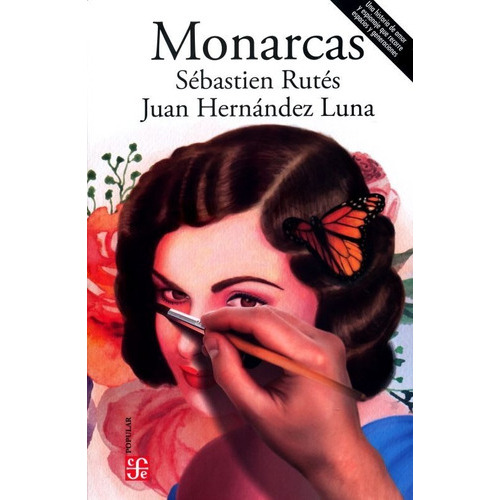 Monarcas, De Hernández Luna, Juan / Rutes, Sebastien., Vol. No. Editorial Fce (fondo De Cultura Economica), Tapa Blanda En Español, 1
