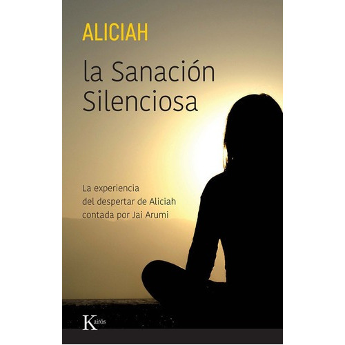 Libro La Sanacion Silenciosa - Aliciah