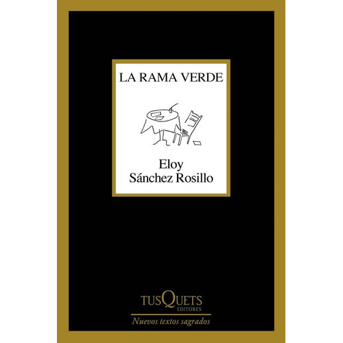 Rama Verde,la - Eloy Sanchez Rosillo