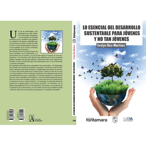 Lo Esencial Del Desarrollo Sustentable Para Jóvenes, De Diez Martinez, Evelyn. Editorial Fontamara, Tapa Blanda En Español, 2014
