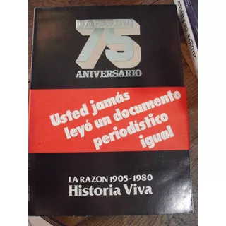 La Razón 75 Aniversario 1905-1980 Historia Viva 