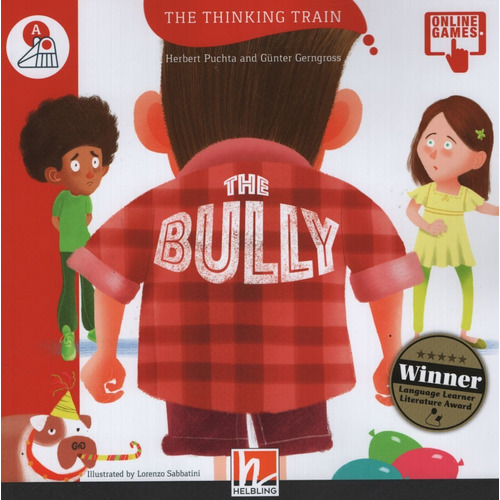 The Bully - The Thinking Train A, de Puchta, Herbert. Editorial Helbling Languages, tapa blanda en inglés internacional, 2016