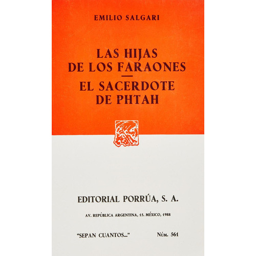 Las hijas de los Faraones · El sacerdote de Phtah: No, de Salgari Gradara, Emilio Carlo Giuseppe María., vol. 1. Editorial Porrua, tapa pasta blanda, edición 1 en español, 1988