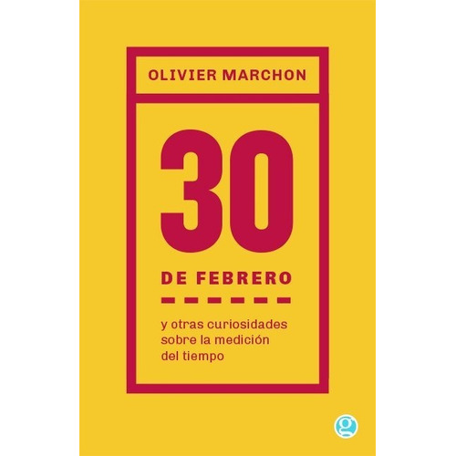 30 De Febrero Y Otras Curiosidades - Marchon - Godot - Libro