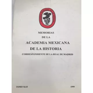 Arte Prehispánico Academia Mexicana Historia Memorias 1999