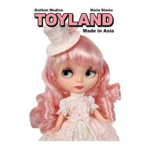 Toyland Made In Asia - Guillem Medina - Astiberri Ta, De Guillem Medina, Núria Simón. Editorial Astiberri En Español