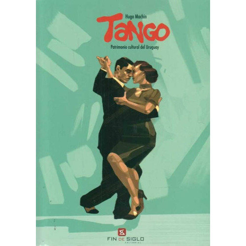 Tango, De Vários Autores. Editorial Fin De Siglo, Tapa Blanda En Español