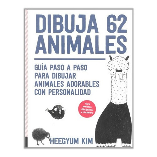 Libro Dibuja 62 Animales. Guia Paso A Paso