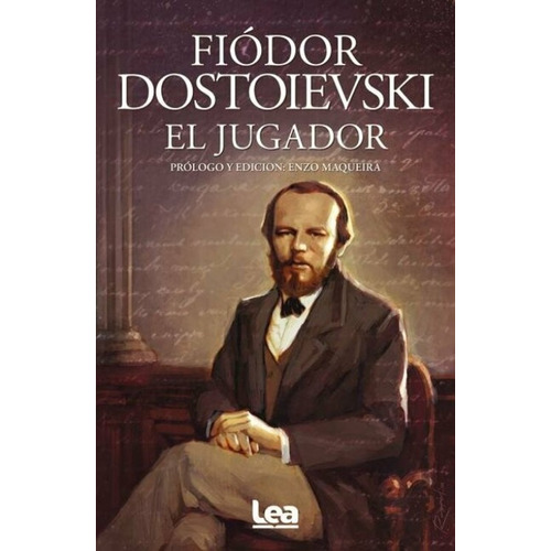 El Jugador - Fiodor Dostoievski - Lea - Libro