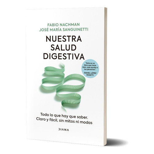 Nuestra salud digestiva, de Fabio Damian Nachman., vol. 1. Editorial Diana, tapa blanda, edición 1 en español, 2023