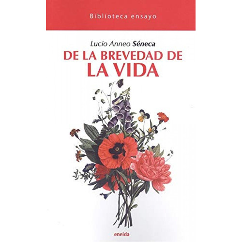 Libro De La Brevedad De La Vida - Seneca, Lucio Anneo