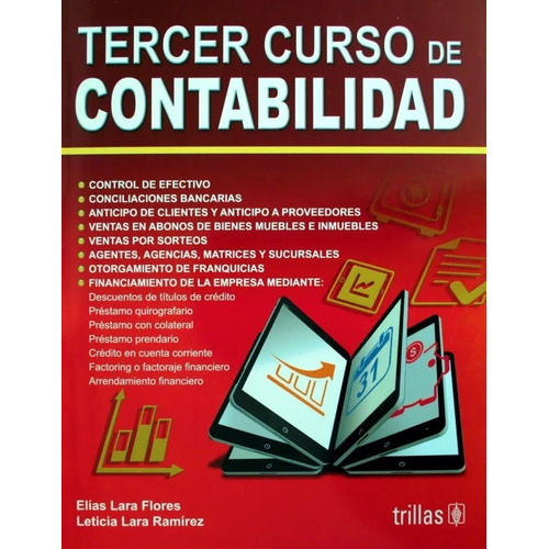 Tercer Curso De Contabilidad, De Elías Lara Flores / Leticia Lara Ramírez. Editorial Trillas En Español