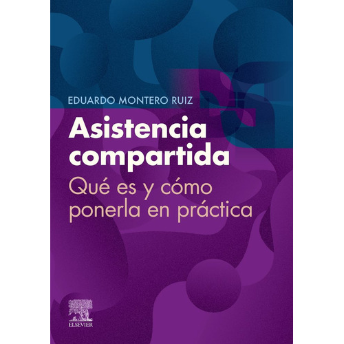 Asistencia Compartida, De Motero Ruiz. Editorial Elsevier, Tapa Blanda En Español