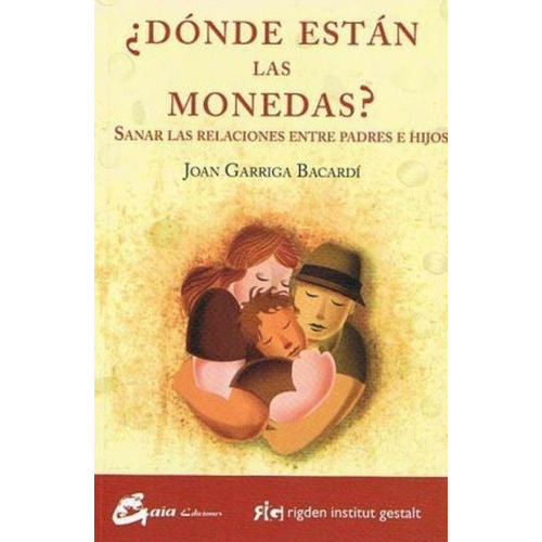 Dónde Están Las Monedas?, De Joan Garriga Bacardi. Editorial Grupal / Rigden (g), Tapa Blanda En Español