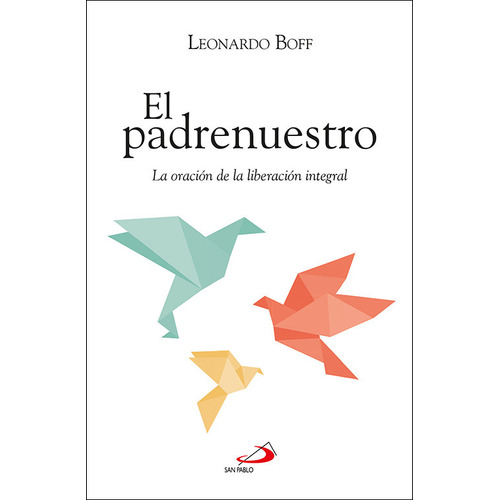 El Padrenuestro, De Boff, Leonardo. Editorial San Pablo, Tapa Blanda En Español