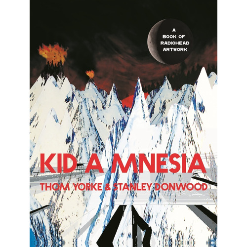 Libro Radiohead Kid A Mnesia - A Book Of Radiohead Artwork