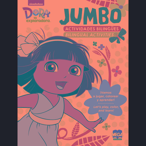 Jumbo Dora. Actividades bilingües/Bilingual activities, de Iniesta Ramírez, Graciela. Editorial Mega Ediciones, tapa blanda en español, 2020