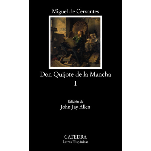 Don Quijote de la Mancha, I, de Cervantes, Miguel de. Editorial Cátedra, tapa blanda en español, 2005