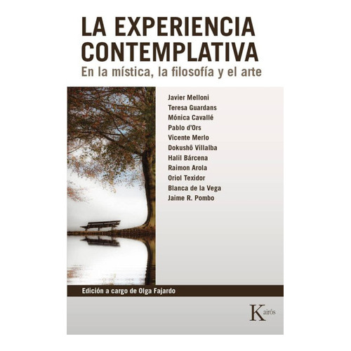 La Experiencia Contemplativa, De Fajardo, Olga. Editorial Kairós En Español