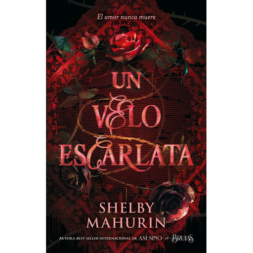 UN VELO ESCARLATA: El amor nunca muere, de Shelby Mahurin., vol. 1.0. Editorial Puck, tapa blanda, edición 1.0 en español, 2023