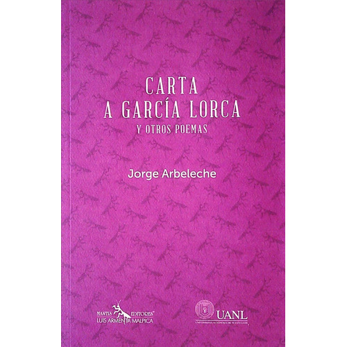 Carta A Garcia Lorca Y Otros Poemas, De Arbeleche Jorge. Editorial Varios - Autor, Tapa Blanda, Edición 1 En Español