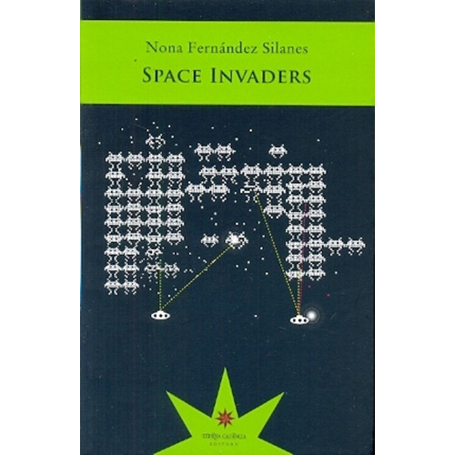 Space Invaders - Nona Fernandez Silanes