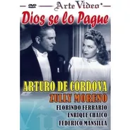 Dios Se Lo Pague - Arturo De Córdova Y Zully Moreno - Dvd
