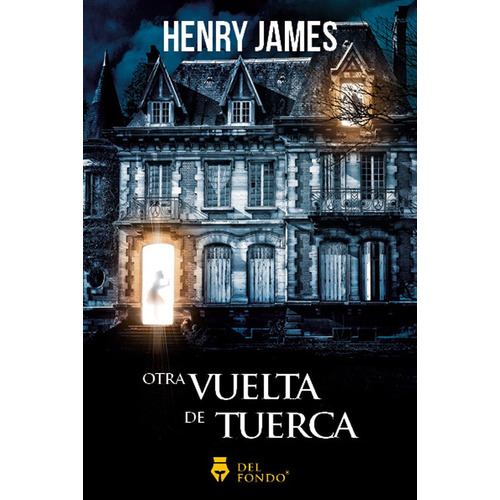 Otra Vuelta De Tuerca - James Henry