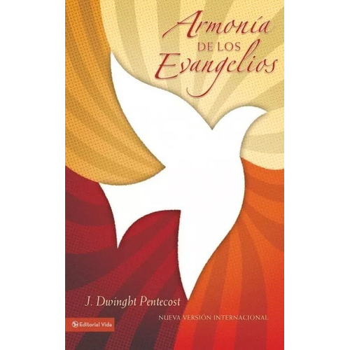 Armonía De Los Evangelios, De J. Dwight Pentecost. Editorial Vida En Español