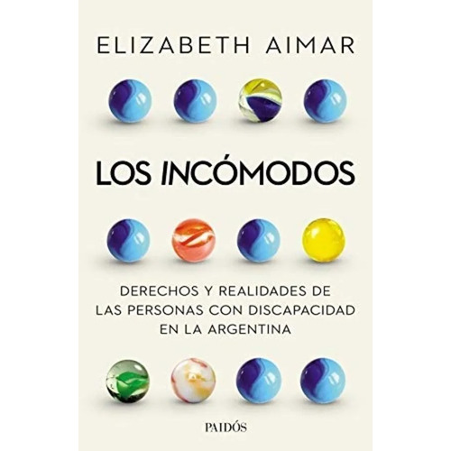 Libro Los Incómodos - Elizabeth Aimar